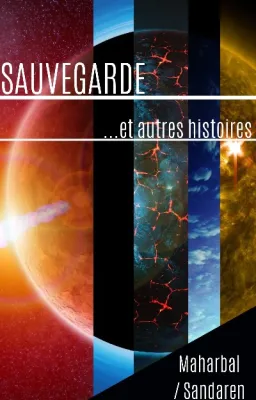 Sauvegarde... et autres hitoires - Recueil de nouvelles