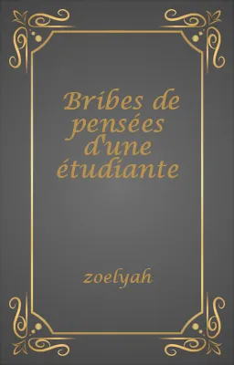 Bribes de pensées d'une étudiante
