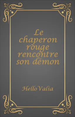 Le chaperon rouge rencontre son démon