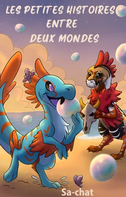 Les petites histoires entre deux mondes (furry)
