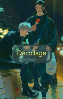 Décollage (Fanfic Jujutsu Kaisen)