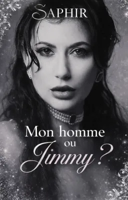 Mon homme ou Jimmy ?