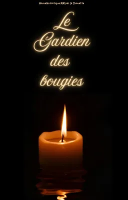 Le gardien des bougies
