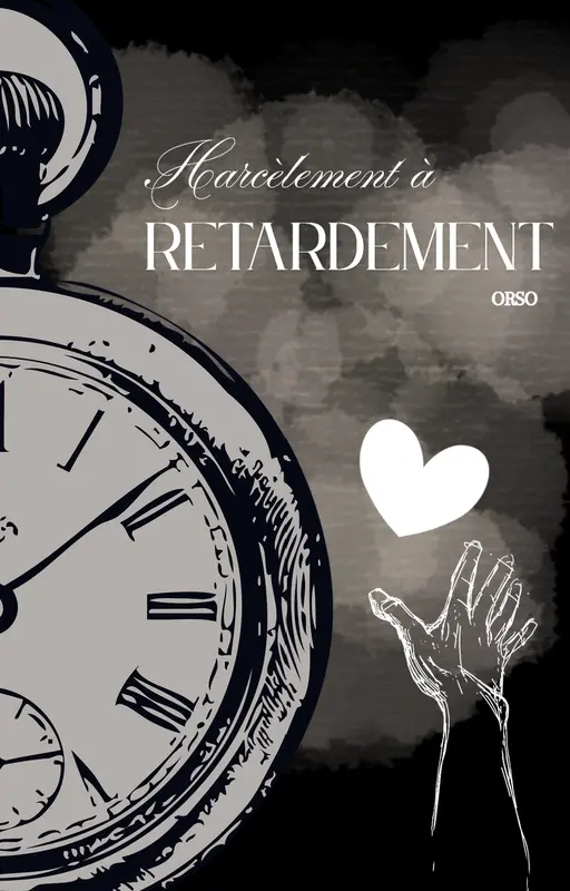 Harcèlement à retardement
