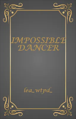 IMPOSSIBLE DANCER