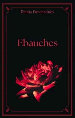 Ebauches [1er jet ]