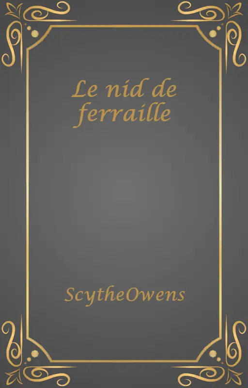 Le nid de ferraille