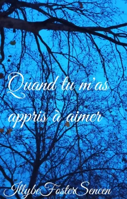 Quand tu m'as appris à aimer