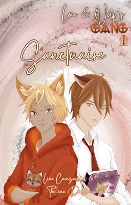 Sanctuaire ~ Lou & Wolf's gang (Omegaverse MM)