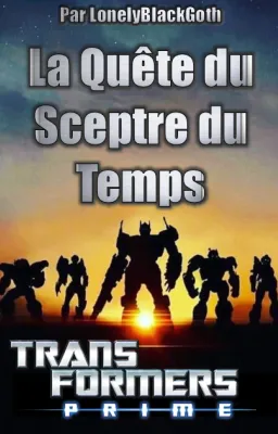 Transformers Prime : La Quête du Sceptre du Temps