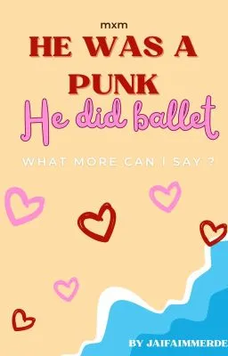 He was a punk, he did ballet. What more can I say ? || BxB