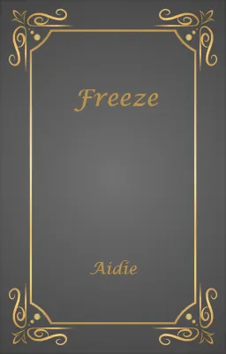 Freeze