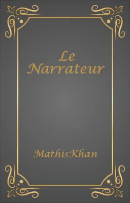 Le Narrateur