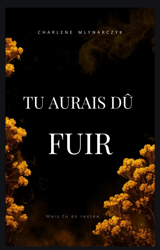 Tu aurais dû fuir
