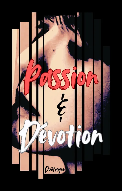 Passion & Dévotion