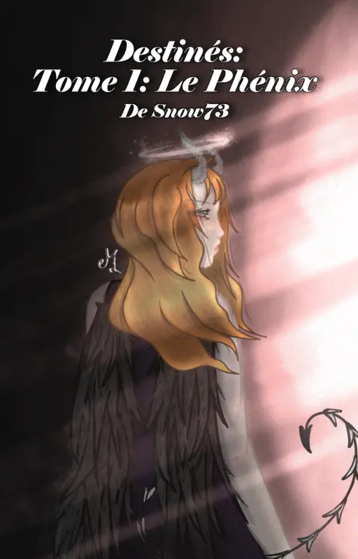 Destinés: Tome 1: Le Phénix