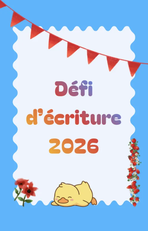 Défi d'écriture 2026
