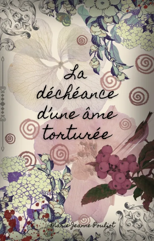 La déchéance d’une âme torturée