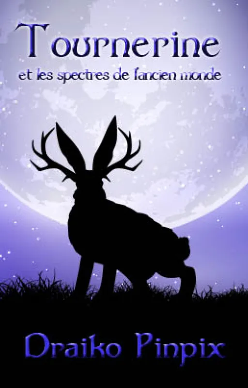 Tournerine et les spectres de l'ancien monde