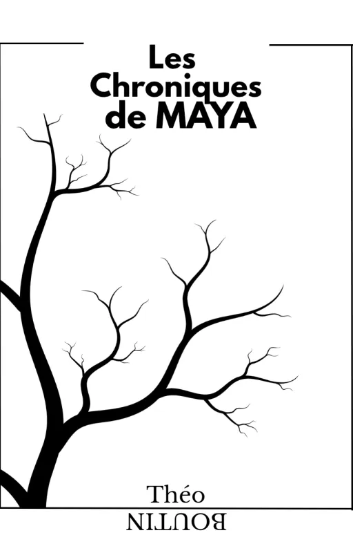 Les chroniques de Maya