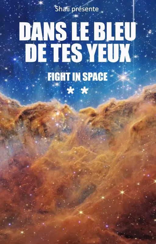 Dans le bleu de tes yeux (Fight in Space #2) (MxM)