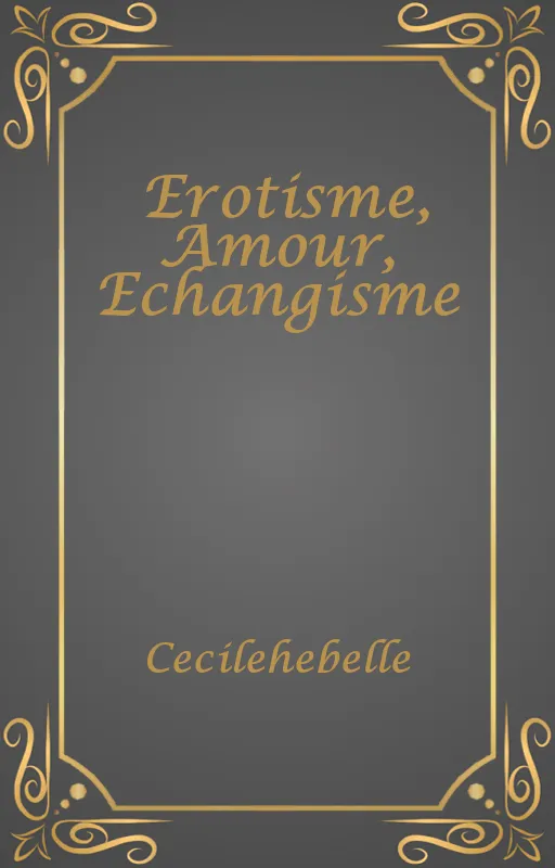 Erotisme, Amour, Echangisme