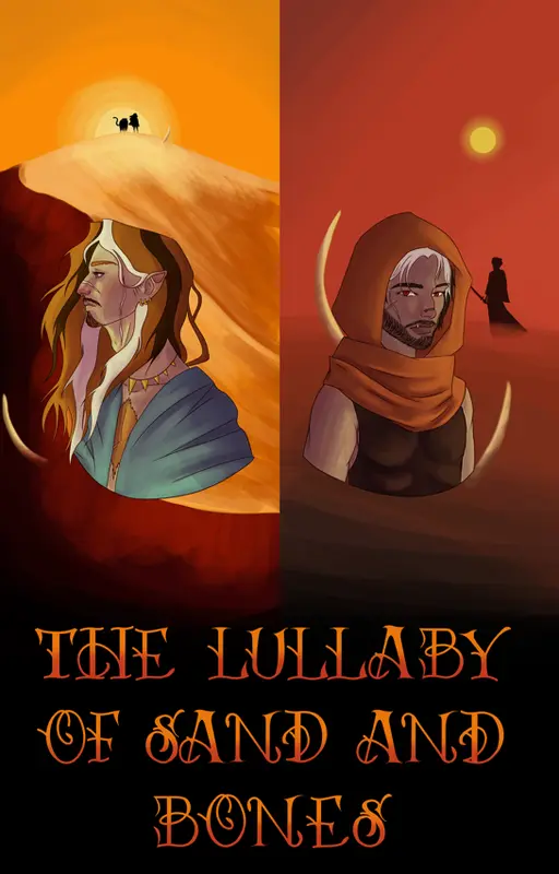 The Lullaby of Sand and Bones.