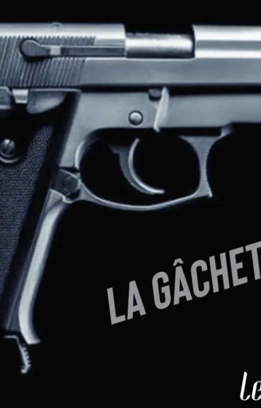 La gâchette