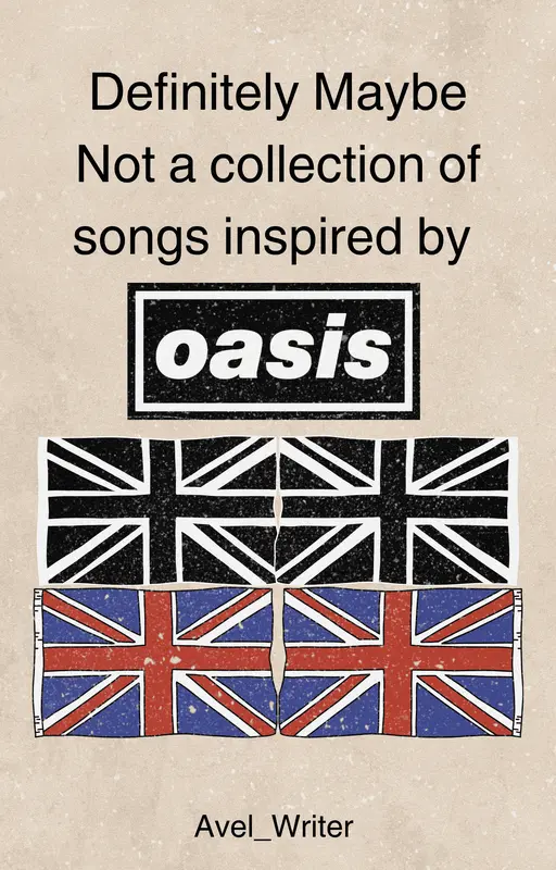 Definitely Maybe Not a collection of songs inspired by Oasis