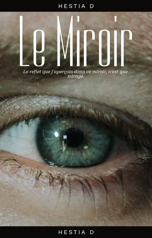 LE MIROIR (MxM)