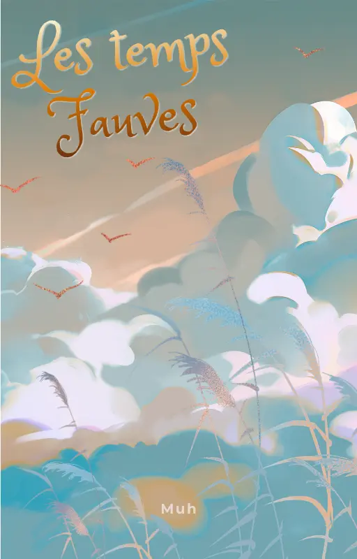 Les temps fauves