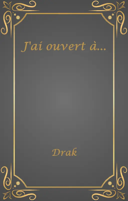 J'ai ouvert à...