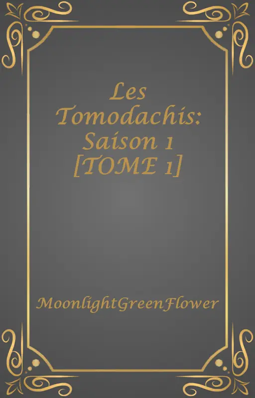 Les Tomodachis: Saison 1 [TOME 1]