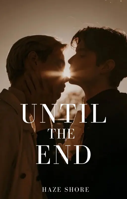 Until the end