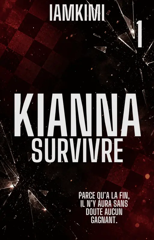 KIANNA : Survivre 1