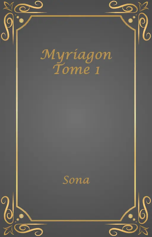 Myriagon Tome 1
