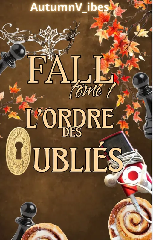 FALL - tome 1 : L'Ordre des Oubliés