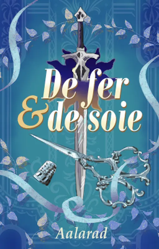 De fer et de soie