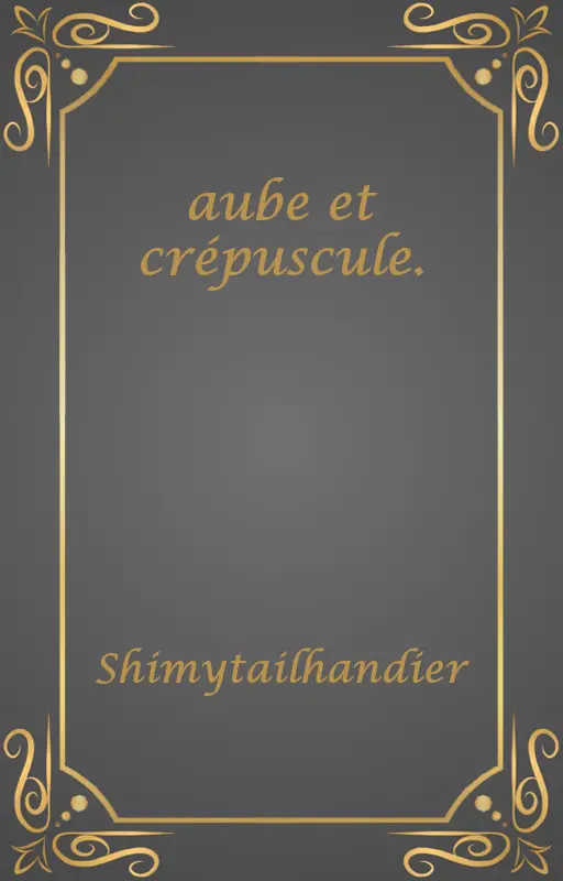 aube et crépuscule.