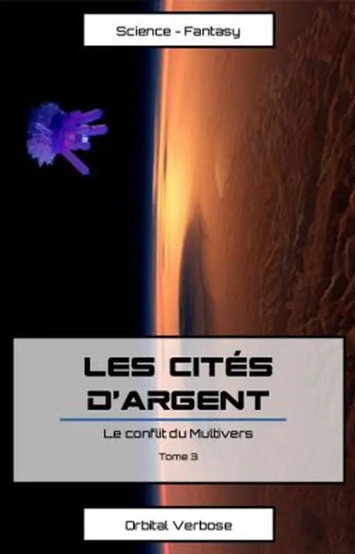 [🇫🇷] Le conflit du Multivers - Tome 3/4 - Les cités d'argent