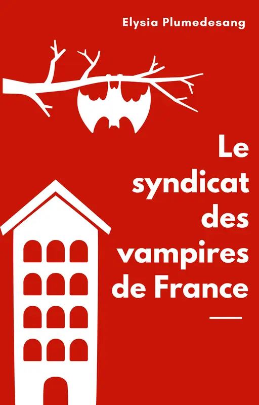 [Nouvelle courte] Le syndicat des vampires de France