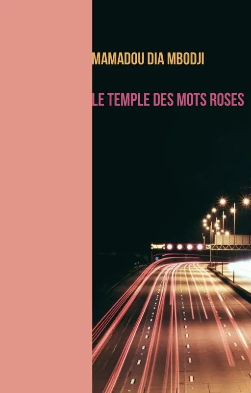 LE TEMPLE DES MOTS ROSES