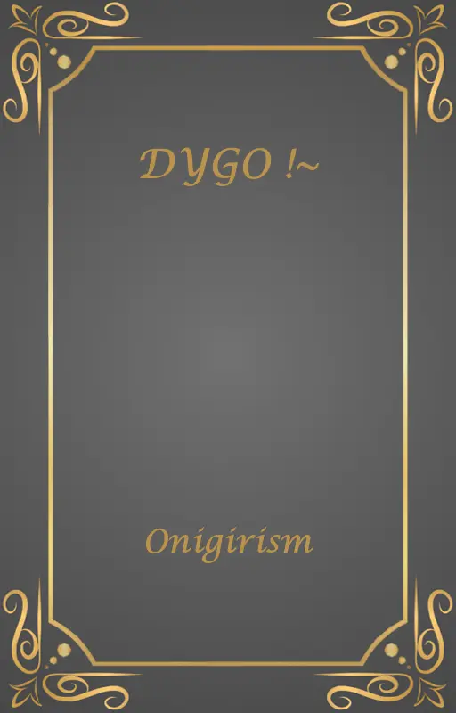DYGO !~