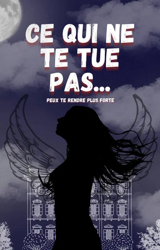 Ce qui ne te tue pas…