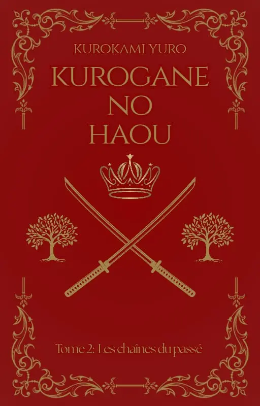 Kurogane No Haou -Tome 2: Les chaînes du passé