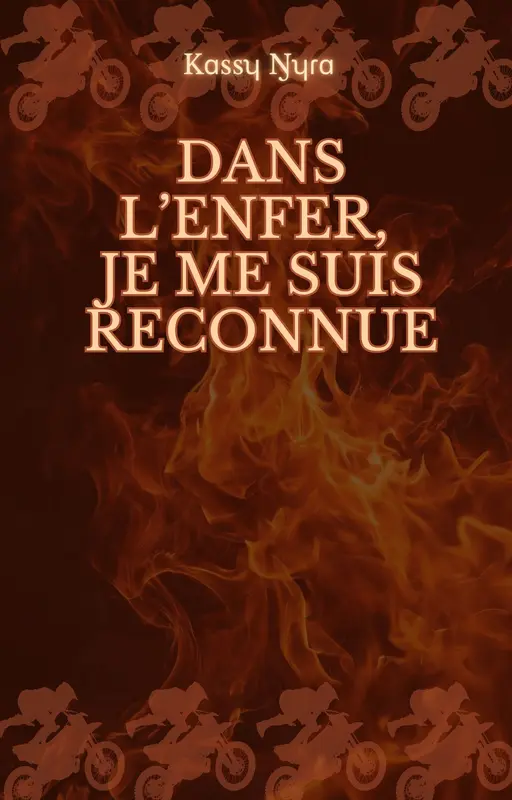 Dans l'enfer, je me suis reconnue