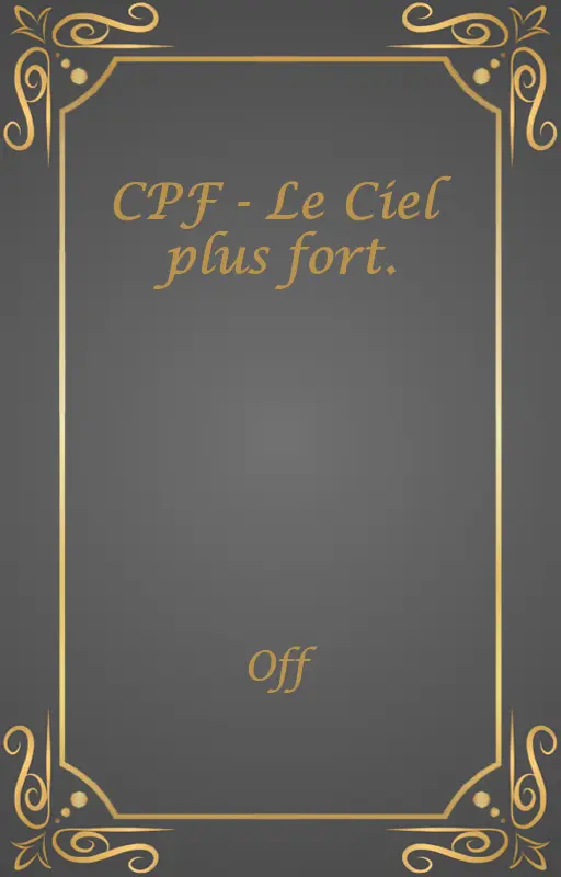 CPF - Le Ciel plus fort.