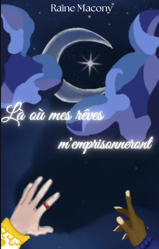 Là où mes rêves m'emprisonneront