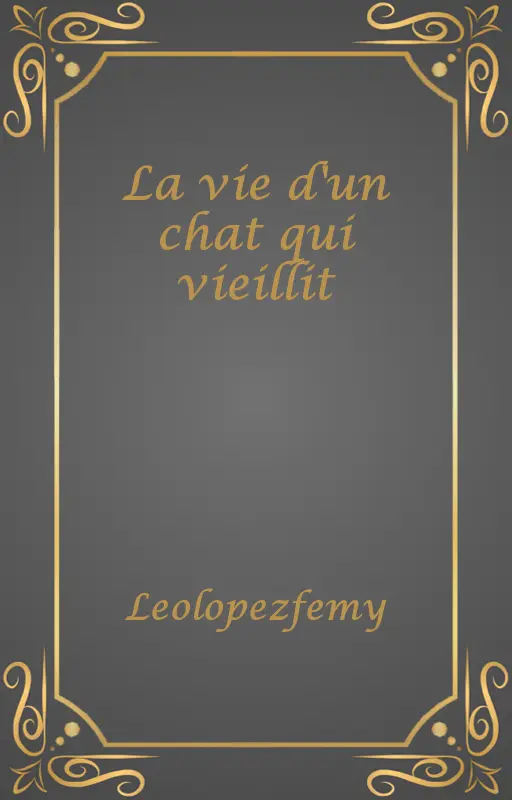 La vie d'un chat qui vieillit