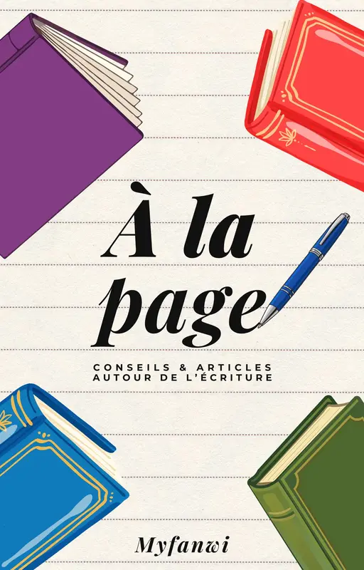 À la page | Conseils et articles autour de l'écriture